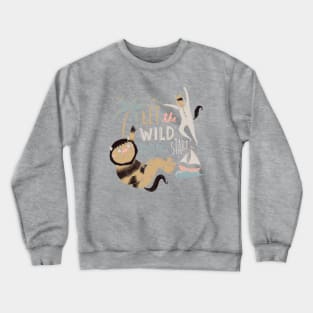 Wild Rumpus Crewneck Sweatshirt